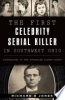 The_First_Celebrity_Serial_Killer_in_Southwest_Ohio