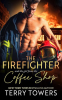 The_Firefighter_and_the_Girl_From_the_Coffee_Shop