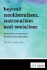 Beyond_Neoliberalism__Nationalism_and_Socialism