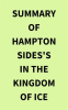 Summary_of_Hampton_Sides_s_In_the_Kingdom_of_Ice