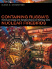 Containing_Russia_s_Nuclear_Firebirds