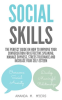 Social_Skills__The_Perfect_Guide_on_How_to_Improve_Your_Conversation_for_Effective_Speaking__Mana