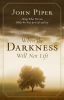 When_the_Darkness_Will_Not_Lift__Doing_What_We_Can_While_We_Wait_for_God