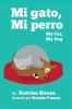 Mi_Gato__Mi_Perro__My_Cat__My_Dog