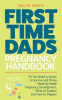 First_Time_Dads_Pregnancy_Handbook__All_You_Need_to_Know_to_Survive_and_Thrive_-_Week_By_Week_Pre