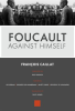 Foucault_Against_Himself