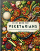 Recipe_Book_for_Vegetarians___Wholesome_Flavors_for_Plant-Based_Living__A_Comprehensive_Guide_to