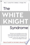 The_White_Knight_Syndrome
