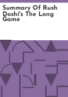 Summary_of_Rush_Doshi_s_The_Long_Game