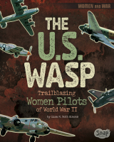 U_S__WASP___Trailblazing_Women_Pilots_of_World_War_II