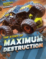The_Story_of_Maximum_Destruction