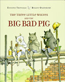 The_three_little_wolves_and_the_big_bad_pig