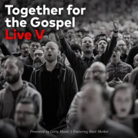 Together_For_The_Gospel_Live_V