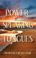 The_Power_of_Speaking_in_Tongues