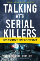 Talking_With_Serial_Killers__The_Sinister_Study_of_Stalkers