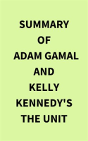 Summary_of_Adam_Gamal_and_Kelly_Kennedy_s_The_Unit
