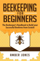 Beekeeping_for_Beginners__The_Beekeeper_s_Guide_to_learn_how_to_Build_your_Successful_Beehives_fr