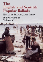 The_English_and_Scottish_Popular_Ballads__Vol__5