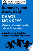 Summary_and_Analysis_of_Chaos_Monkeys__Obscene_Fortune_and_Random_Failure_in_Silicon_Valley