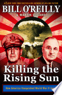 Killing_the_rising_sun__how_America_vanquished_World_War_II_Japan