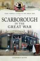 Scarborough_in_the_Great_War