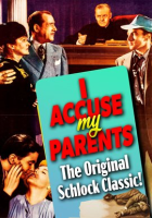 I_Accuse_My_Parents