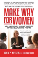 Make_Way_for_Women__Men_and_Women_Leading_Together_Improve_Culture_and_Profits