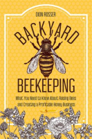 Backyard_Beekeeping__What_You_Need_to_Know_About_Raising_Bees_and_Creating_a_Profitable_Honey_Busine