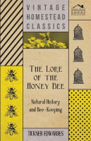The_Lore_of_the_Honey_Bee_-_Natural_History_and_Bee-Keeping
