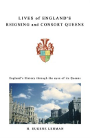 Lives_of_England_s_Reigning_and_Consort_Queens