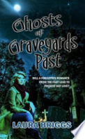 Ghosts_of_Graveyards_Past