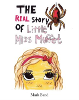 The_Real_Story_of_Little_Miss_Muffet