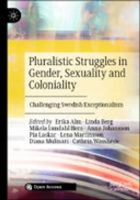Pluralistic_Struggles_in_Gender__Sexuality_and_Coloniality__Challenging_Swedish_Exceptionalism