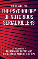 The_Psychology_of_Notorious_Serial_Killers
