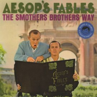 Aesop_s_Fables__The_Smothers_Brothers_Way