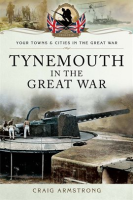 Tynemouth_in_the_Great_War