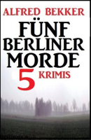 F__nf_Berliner_Morde__5_Krimis