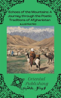 Echoes_of_the_Mountains_a_Journey_Through_the_Poetic_Traditions_of_Afghanistan