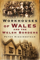 Workhouses_of_Wales_and_the_Welsh_Borders