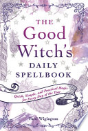 The_Good_Witch_s_Daily_Spellbook