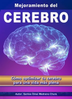 Mejoramiento_del_Cerebro__C__mo_optimizar_tu_cerebro_para_una_vida_m__s_plena
