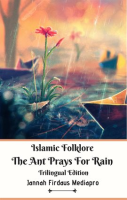 Islamic_Folklore_The_Ant_Prays_For_Rain