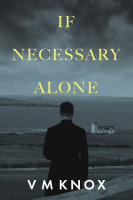If_Necessary_Alone