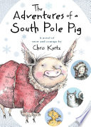 The adventures of a South Pole pig