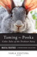 Taming_the_Pooka__Celtic_Tales_of_the_Trickster_Fairy