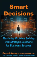 Smart_Decisions__Mastering_Problem_Solving_With_Strategic_Solutions_for_Business_Success