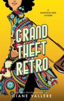 Grand_Theft_Retro__A_Samantha_Kidd_Mystery