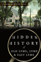 Hidden_History_of_Old_Lyme__Lyme___East_Lyme