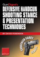 Gun_Digest_s_Defensive_Handgun_Shooting_Stance___Presentation_Techniques_eShort