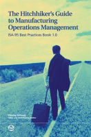 The_Hitchhiker_s_Guide_to_Manufacturing_Operations_Management__ISA-95_Best_Practices_Book_1_0